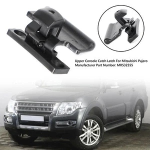 NEW Armrest Box Cover Upper Latch Clip MR532555 For Mitsubishi Pajero 2000-2008 - Picture 1 of 10