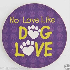 Dog Speak Absorbent Stone Car Cupholder Coaster - No Love Like Dog Love - Picture 1 of 2