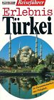 Erlebnis Türkei - Reiseführer - Gerry Crawshaw - Humboldt Verlag