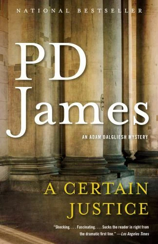 Certain Justice : An Adam Dalgliesh Mystery by P. D. James (2019, Trade Paperback)
