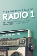 Robert Sellers The Remarkable Tale of Radio 1 (Hardback) (UK IMPORT)