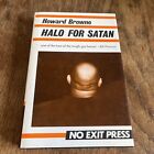 Howard Browne Halo For Satan 1st Edition 1988 No Exit Press Hardback