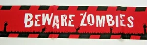 Halloween BEWARE ZOMBIES Fright Tape Yard Decor Decoration 30 Feet, White & red - Picture 1 of 2