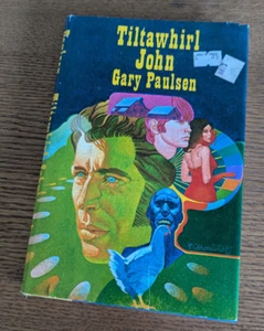 Tiltawhirl John - Gary Paulsen Hardcover, Schutzumschlag, 1977 Erstausgabe - Bild 1 von 2