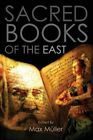 Sacred Books Of The East : Including Selections From The Vedic Hyms, Zend-Ave...