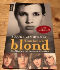 Heute bin ich blond - Das Mädchen mit den neun Perücken - Buch von Stap, Sophie 