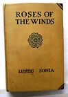 Roses of the Winds, Sonia Lustig, 1929, Doubleday-Doran 