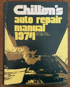 CHILTON'S Auto Repair Manual 1967-1974 Service American Cars Hardcover GUC - Picture 1 of 6
