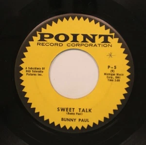 Bunny Paul - 45 - Sweet Talk / History On Point Record Corporation - Picture 1 of 2