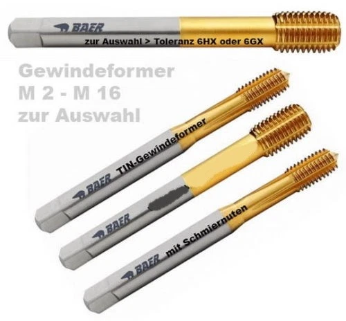 BAER GERMANY Gewindeformer Baer HSSE 6HX M2 - M16 TIN Schmiernut Gewindeschneider Auswahl 6GX