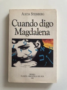 Alicia Steimberg - Cuando digo Madgalena - 1a ed. - Imagen 1 de 2