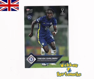 Topps NOW UCL 003 2021 Trevoh Chalobah Base Chelsea Londres RC Supercopa Novato - Imagen 1 de 1