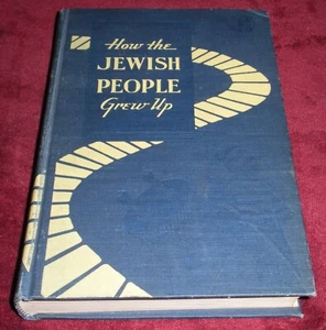 How the Jewish People Grew Up Mordecai Soloff 1936 HC Religious History Judaism - Picture 1 of 7