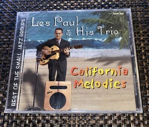 LES PAUL & TRIO -CALIFORNIA MELODIES (CD 2003) NEW 20 TRACKS See Desc. - Picture 1 of 5