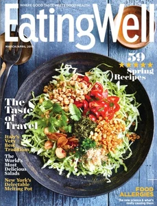 Eating Well March/April 2018 Travel Issue Piedmont Italy Burmese Salads Queens N - Picture 1 of 3