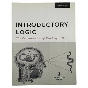 Introductory Logic: The Fundamentals of Thinking Well Teacher Edition Very GOOD - Picture 1 of 11