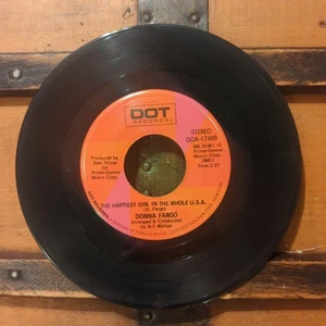 Donna Fargo..Dot # 17409..The Happiest Girl In The Whole U.S.A..45 RPM(1972) - Picture 1 of 2