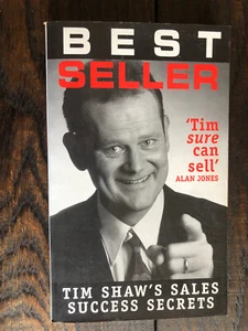 Best seller Tim Shaw's sales success secrets SIGNED PB Book 1st Ed - Picture 1 of 3
