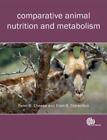 Peter Robert Cheeke Ellen Dier Comparative Animal Nutrition and Meta (Paperback)