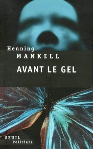 Avant le gel .Henning MANKELL. Seuil Policiers R002 - Imagen 1 de 1