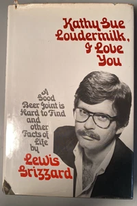 Signed First Edition Lewis Grizzard First Book 1979 Kathy Sue Loudermilk Love - Bild 1 von 13