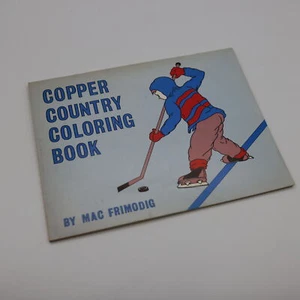 Copper Country Coloring Book By Mac Frimodig First Edition 1973 1 page colored - Picture 1 of 4