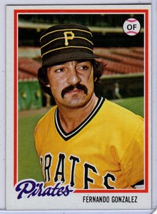 1978 TOPPS #433 FERNANDO GONZALEZ IN EX CONDITION PIRATES