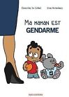 Ma Maman Est Gendarme By Du Colibri, Ernestine | Book | Condition Very Good