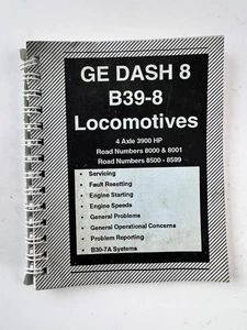 GE Dash 8 B39-8 Locomotives Manual Railroad Softcover 4 Axle 3900 HP Guide Book - Foto 1 di 11