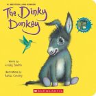 The Dinky Donkey: A Board Book (A Wonky Donkey Book) Smith, Craig
