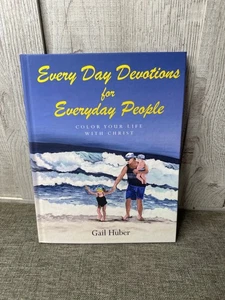 Every Day Devotions For Everyday People Signed By Gail Huber Hardcover - Picture 1 of 5
