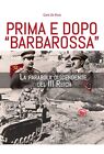 9788875655679 Prima e dopo Barbarossa. La parabola del III Reich - Carlo De Risi