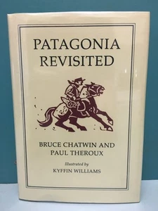 Patagonia Revisited by Bruce Chatwin and Paul Theroux 1st/1st HC/DJ 1986 - Bild 1 von 14