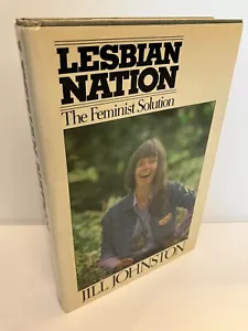 LESBIAN NATION The Feminist Solution by Jill Johnston 1st Edition 1973 NF/NF - Imagen 1 de 2