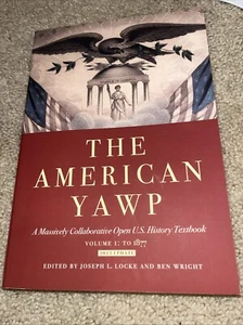 American Yawp: A Massively Collaborative Open U.S. History Textbook, Vol... - Bild 1 von 2