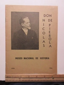 1962 Don Nicolas De Pierola Museo Natcional De Historia Lima Peru booklet - Picture 1 of 6