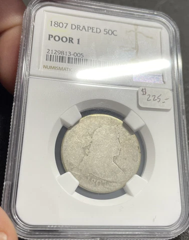 1807 25c NGC POOR 1 Draped Bust Quarter Lowball And Mislabeled Holder As 50c Cover