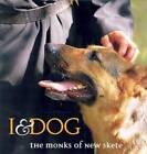 I  Dog - Hardcover By Monks Of New Skete - Acceptable