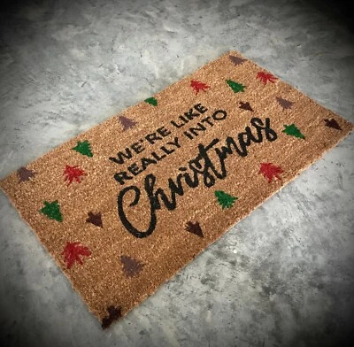 WE'RE LIKE REALLY INTO CHRISTMAS COIR DOOR MAT brown holiday funny rug farmhouse - Image 1 of 4