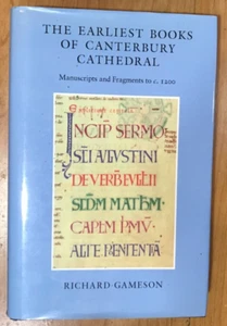 The Earliest Books of Canterbury Cathedral: Manuscripts and Fragments to c. 1200 - Picture 1 of 4