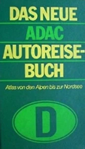 DAS NEUE ADAC AUTOREISE-BUCH Atlas von den Alpen bis zur Nordsee - Imagen 1 de 1