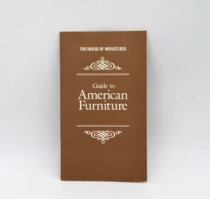 House of Miniatures : Guide to American Furniture Booklet - Dollhouse Miniatures - Picture 1 of 6