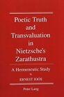 Poetic Truth And Transvaluation In Nietzsche's By Ernest Joos **Excellent**