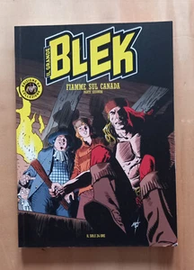 FUMETTO Il Grande BLEK n.10 2013 Fiamme sul Canada Parte Seconda Il Sole 24 Ore - Picture 1 of 6