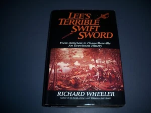 Lee`s Terrible Swift Sword by Richard Wheeler, 1992 First Edition HCDJ, SIGNED - Picture 1 of 7