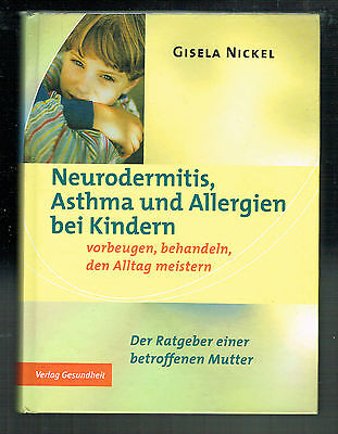 NEURODERMITIS, ASTHMA Und ALLERGIEN - VORBEUGEN, BEHANDELN, DEN ALLTAG MEISTERN • 10.73€