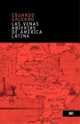 Eduardo Galeano Las Venas Abiertas De America Latina (Tapa Blanda)