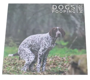 Dogs Pooping Calendar 2024 German Shorthaired Pointer Bull Terrier Chihuahua - Picture 1 of 9
