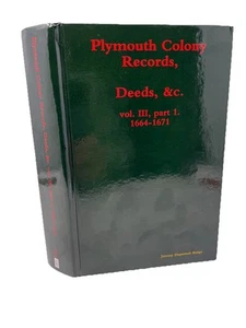 Plymouth Colony Records, Deeds, &c. vol. III, part 1. 1664-1671 New Hardcover - Picture 1 of 19