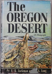 Die Wüste von Oregon von Jackman, E. R.; Long, R. A.  [HC] - Bild 1 von 1